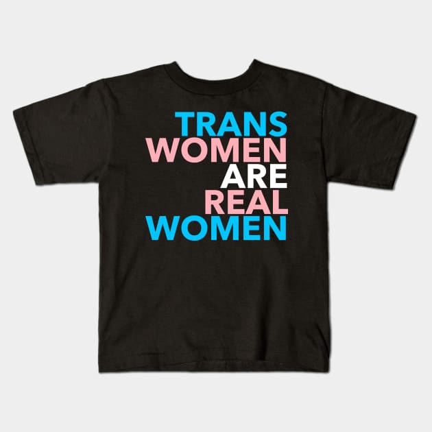 Trans Women are Real Women Kids T-Shirt by skittlemypony